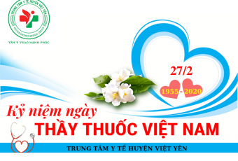 Kỷ niệm 65 năm ngày Thầy thuốc Việt Nam - 27/02/2020