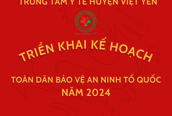 TTYT huyện Việt Yên triển khai kế hoạch xây dựng phong trào toàn dân bảo vệ an ninh tổ quốc năm 2024