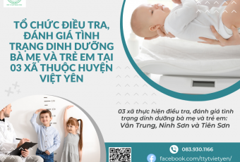Tổ chức điều tra, đánh giá tình trạng dinh dưỡng bà mẹ và trẻ em tại 03 xã thuộc huyện Việt Yên