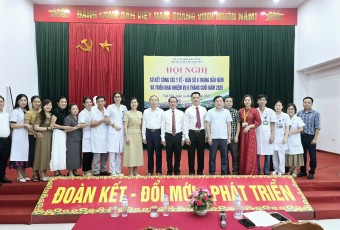 HỘI NGHỊ CÔNG BỐ VÀ TRAO QUYẾT ĐỊNH BỔ NHIỆM LÃNH ĐẠO, SƠ KẾT CÔNG TÁC Y TẾ - DÂN SỐ 06 THÁNG ĐẦU NĂM 2025