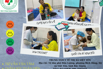 KHOA NHI- TRUNG TÂM Y TẾ VIỆT YÊN: DỊU DÀNG BẢO VỆ SỨC KHỎE TRẺ EM
