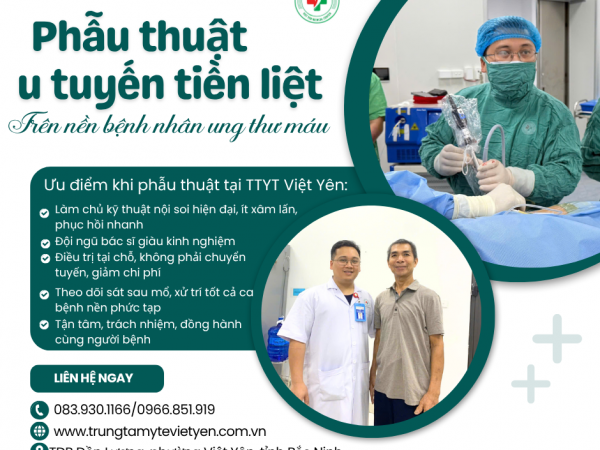 Phẫu thuật u tuyến tiền liệt cho bệnh nhân ung thư máu tại Trung tâm Y tế Việt Yên