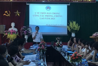 Trung tâm Y tế Việt Yên phối hợp với Bệnh viện Phổi Bắc Giang tổ chức lớp tập huấn “Thực hiện chương trình phòng, chống lao Quốc gia" cho nhân viên Y tế thôn bản tại huyện Việt Yên năm 2023