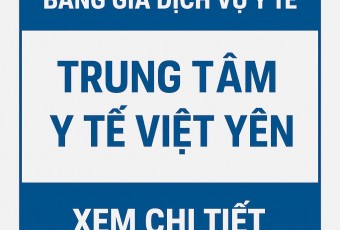 Giá dịch vụ y tế tại Trung tâm Y tế Việt Yên theo Nghị quyết 111/NQ-HDND tỉnh Bắc Giang