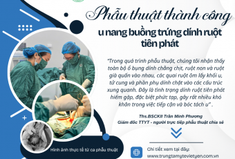 Ca mổ u nang buồng trứng dính ruột hiếm gặp thành công tại TTYT Việt Yên