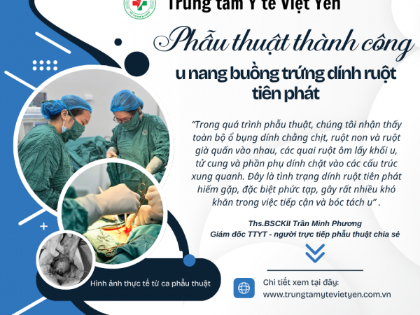 Ca mổ u nang buồng trứng dính ruột hiếm gặp thành công tại TTYT Việt Yên